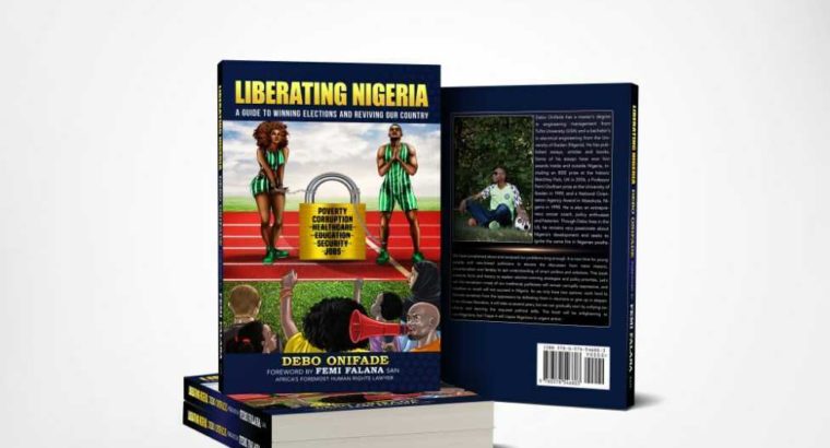 LIBERATING NIGERIA BY DEBO ONIFADE